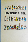 Unsere Fibel: Auflage 1968